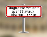 Diagnostic Amiante avant travaux ac environnement sur Aire sur l'Adour